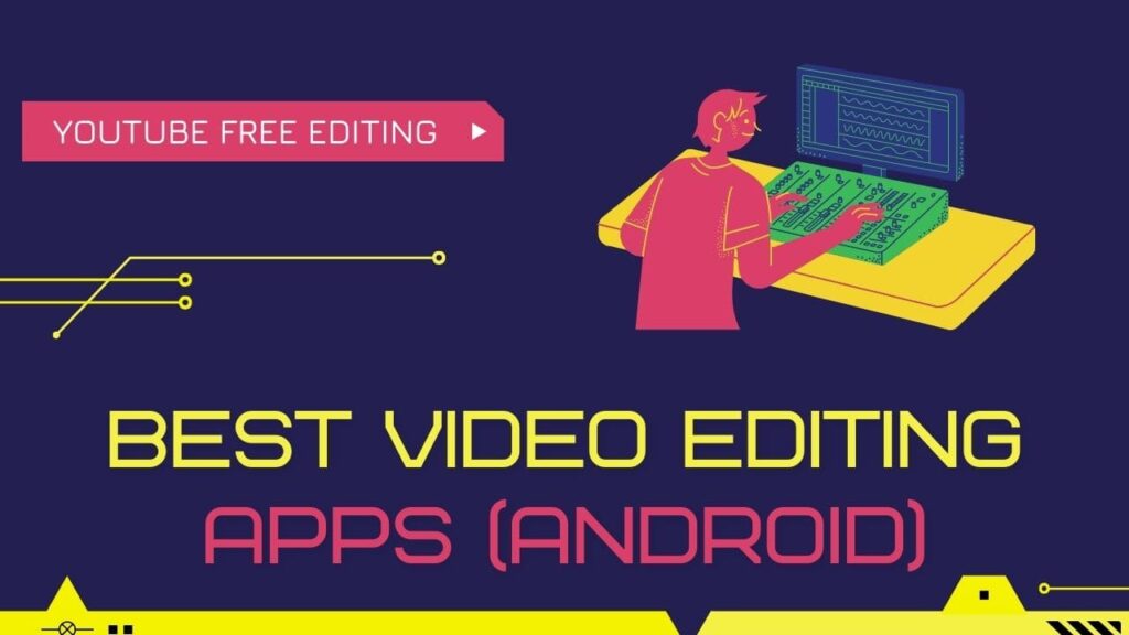 Best Video Editing Apps